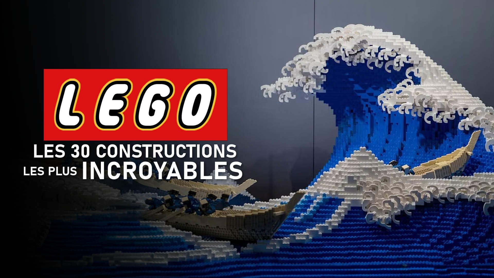 Legos : Les 30 constructions les plus incroyables