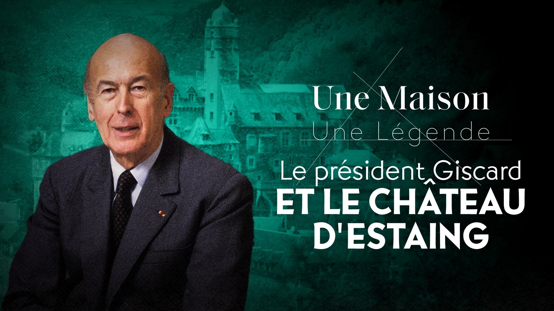 Une Maison, Un Artiste - Le président Giscard et le château d'Estaing