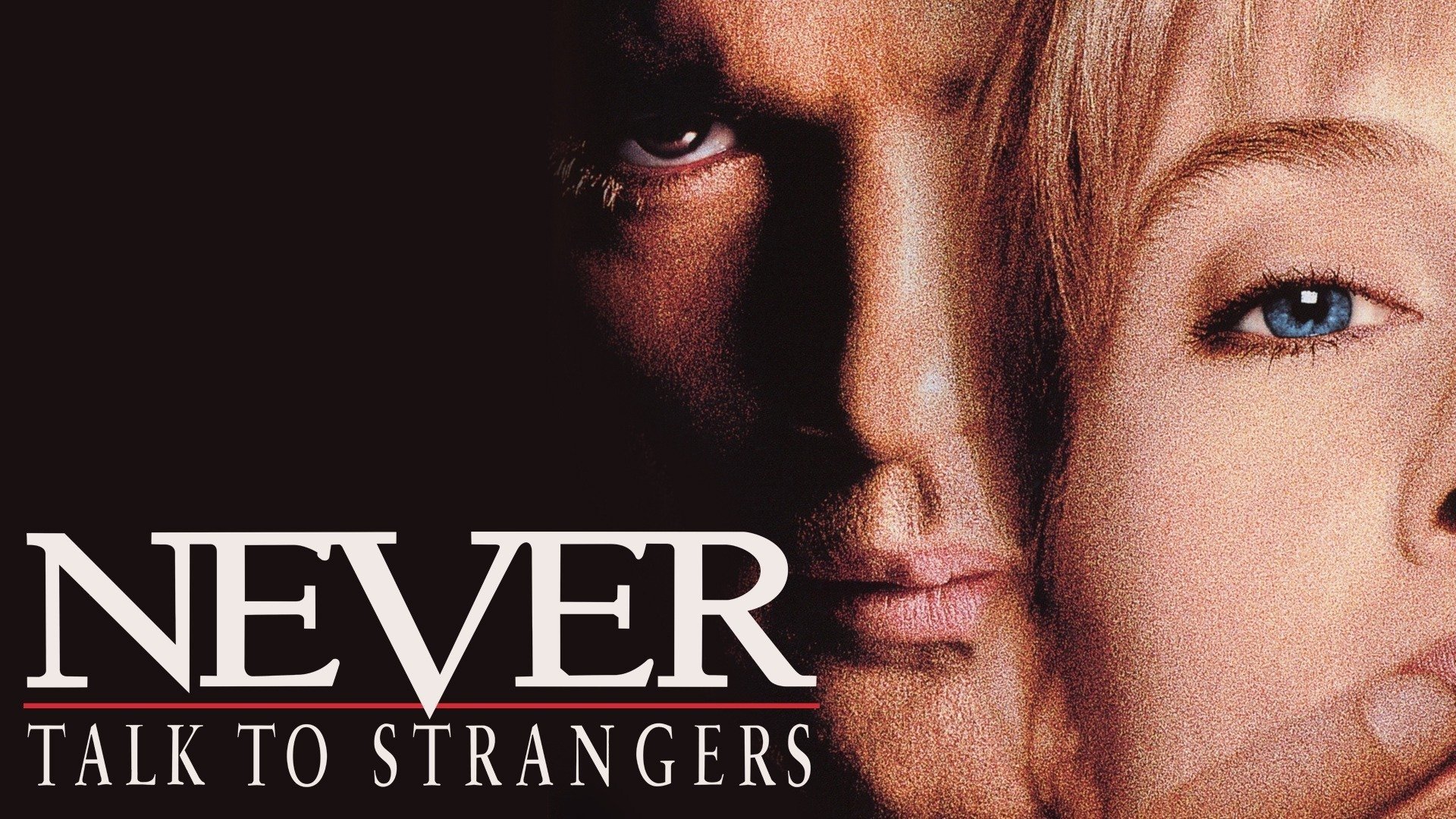 Never Talk to Strangers (1995)