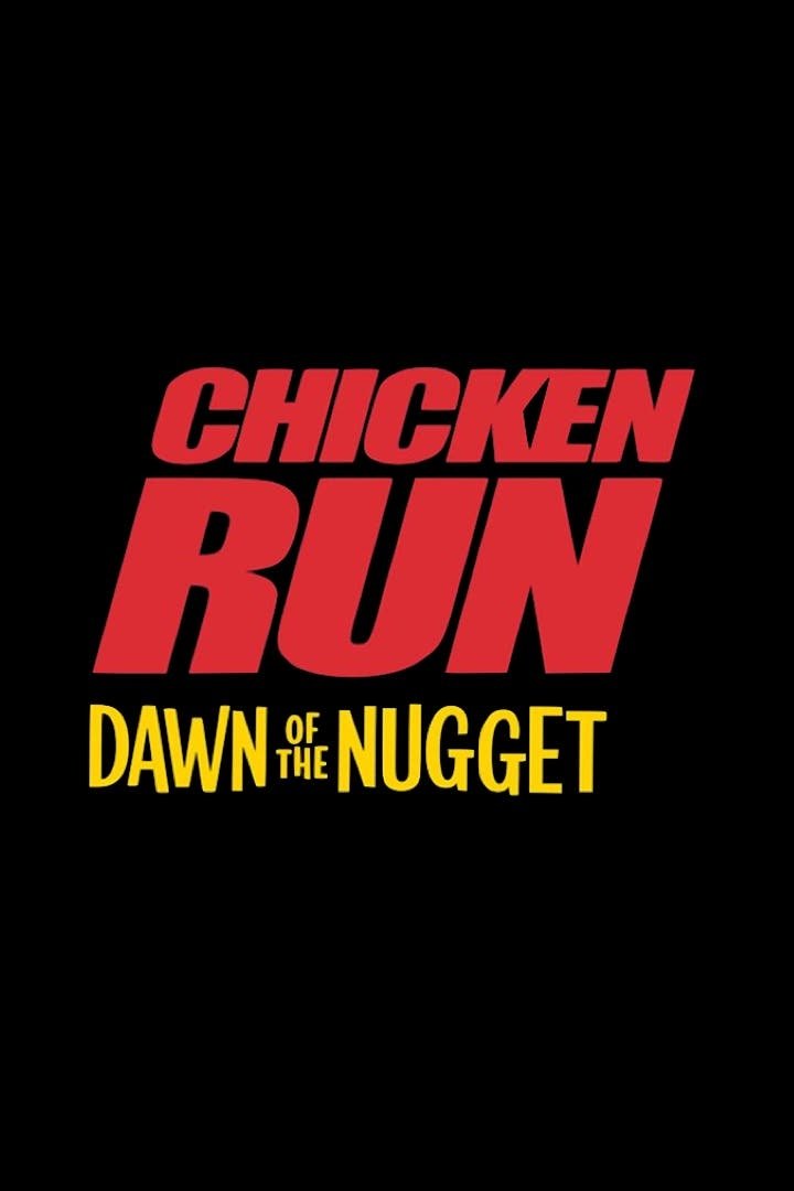 Chicken Run: Dawn of the Nugget Poster