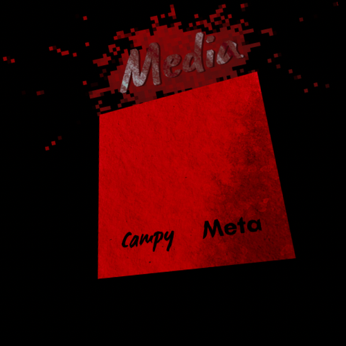 Campy Meta Media