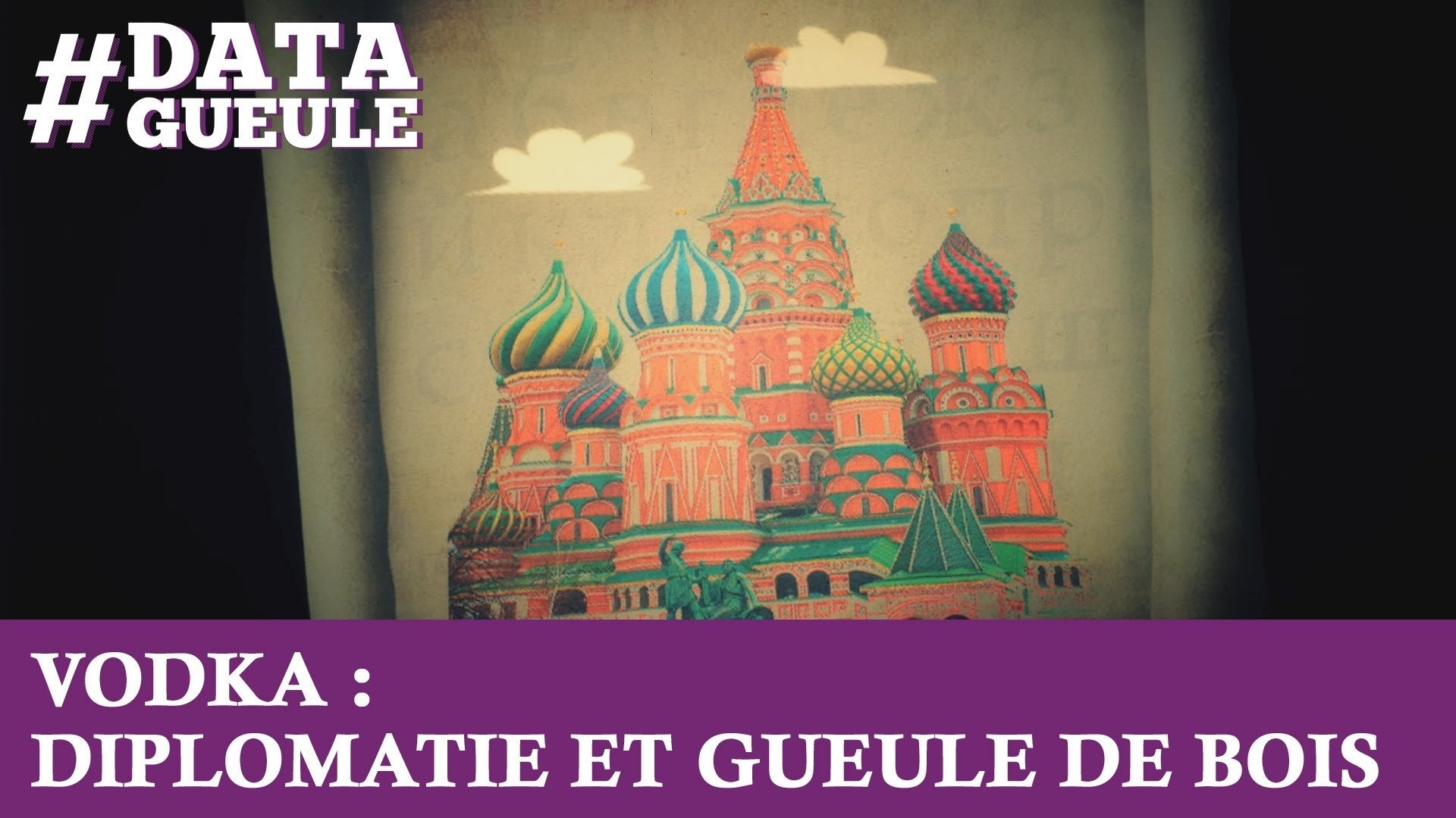 Data Gueule - Vodka : diplomatie et gueule de bois