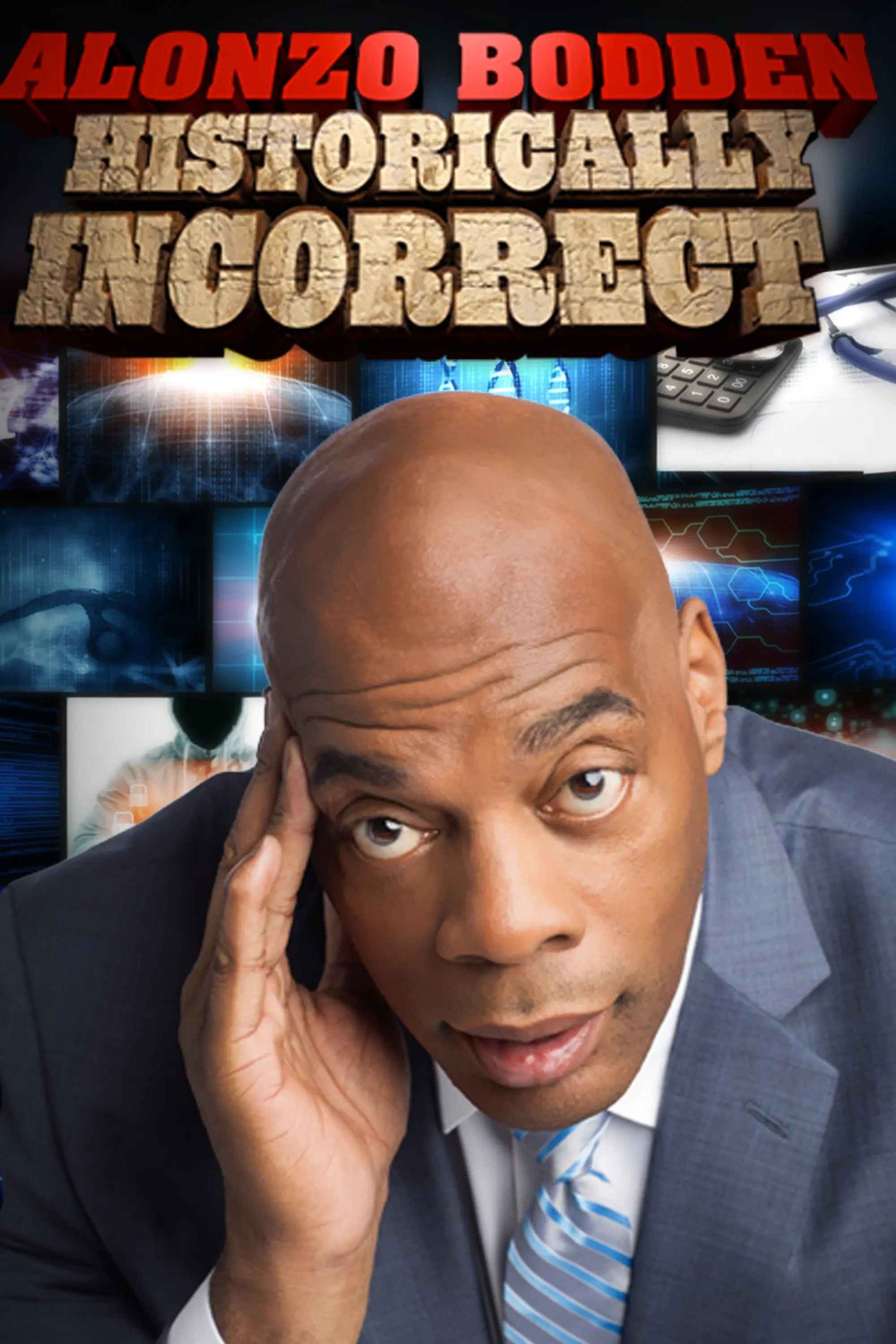 Alonzo Bodden: Historically Incorrect