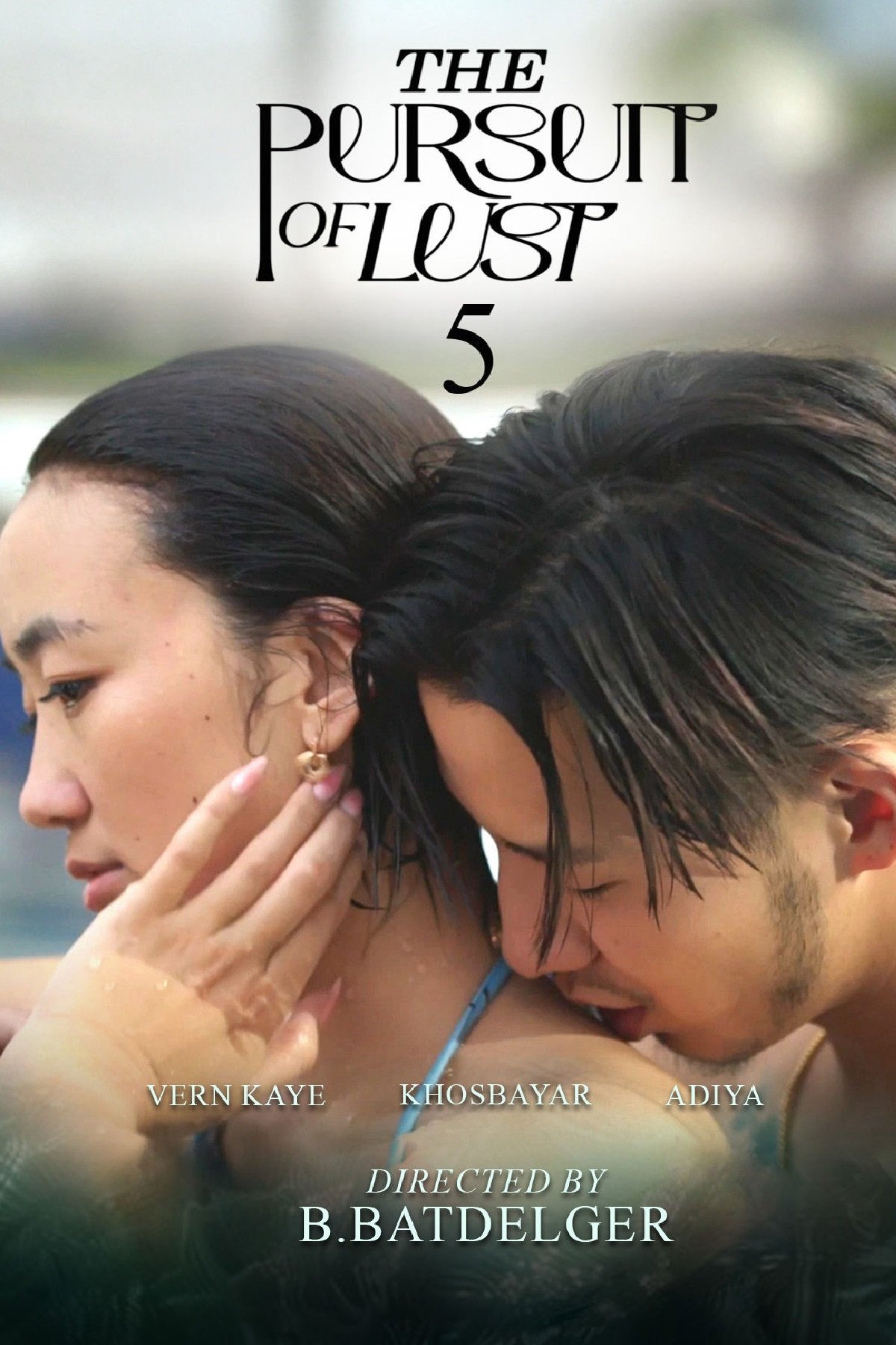 The Pursuit of Lust 5 ( 2025 ) The Pursuit of Lust 5 ( 2025 )