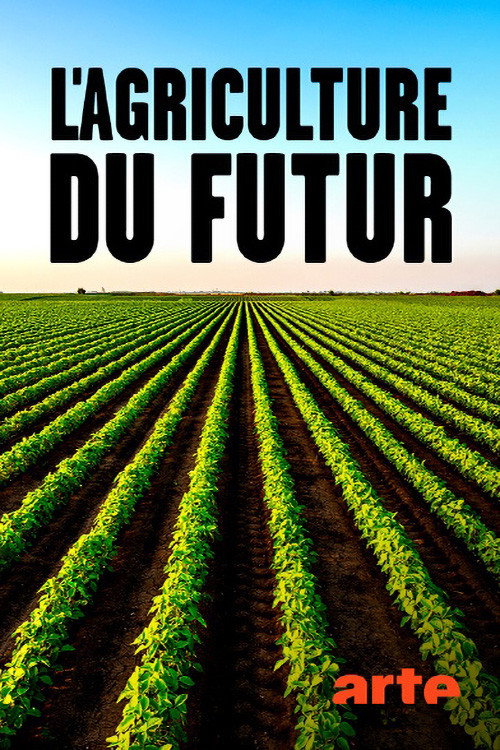 L'agriculture du futur - Révolution dans les plantations