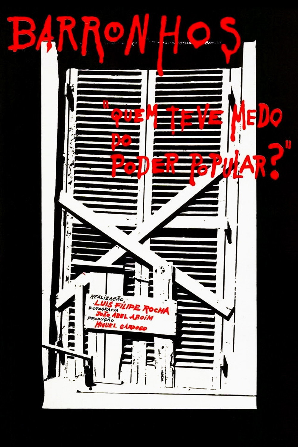 Barronhos - Quem Teve Medo do Poder Popular?