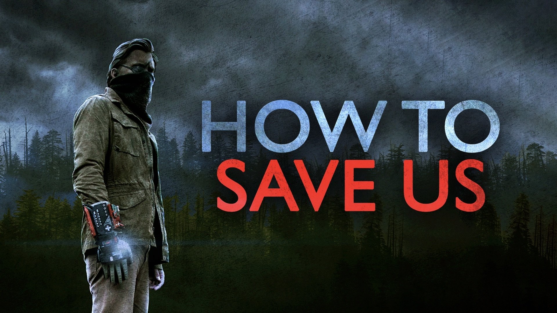 How to Save Us (2014)