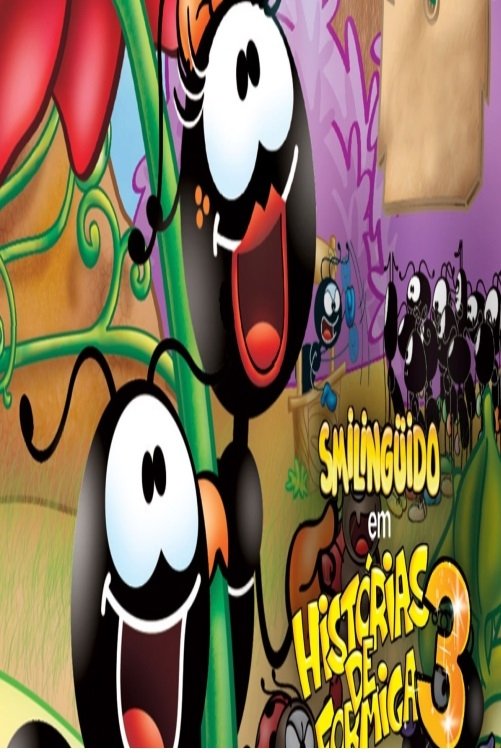 Smilinguido em Histórias de Formiga 3