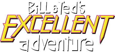 Bill & Ted's Excellent Adventures