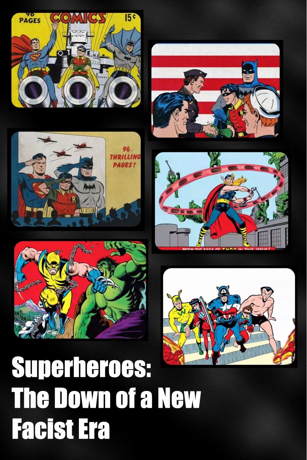 Superheroes: The Down of a New Fascist Era