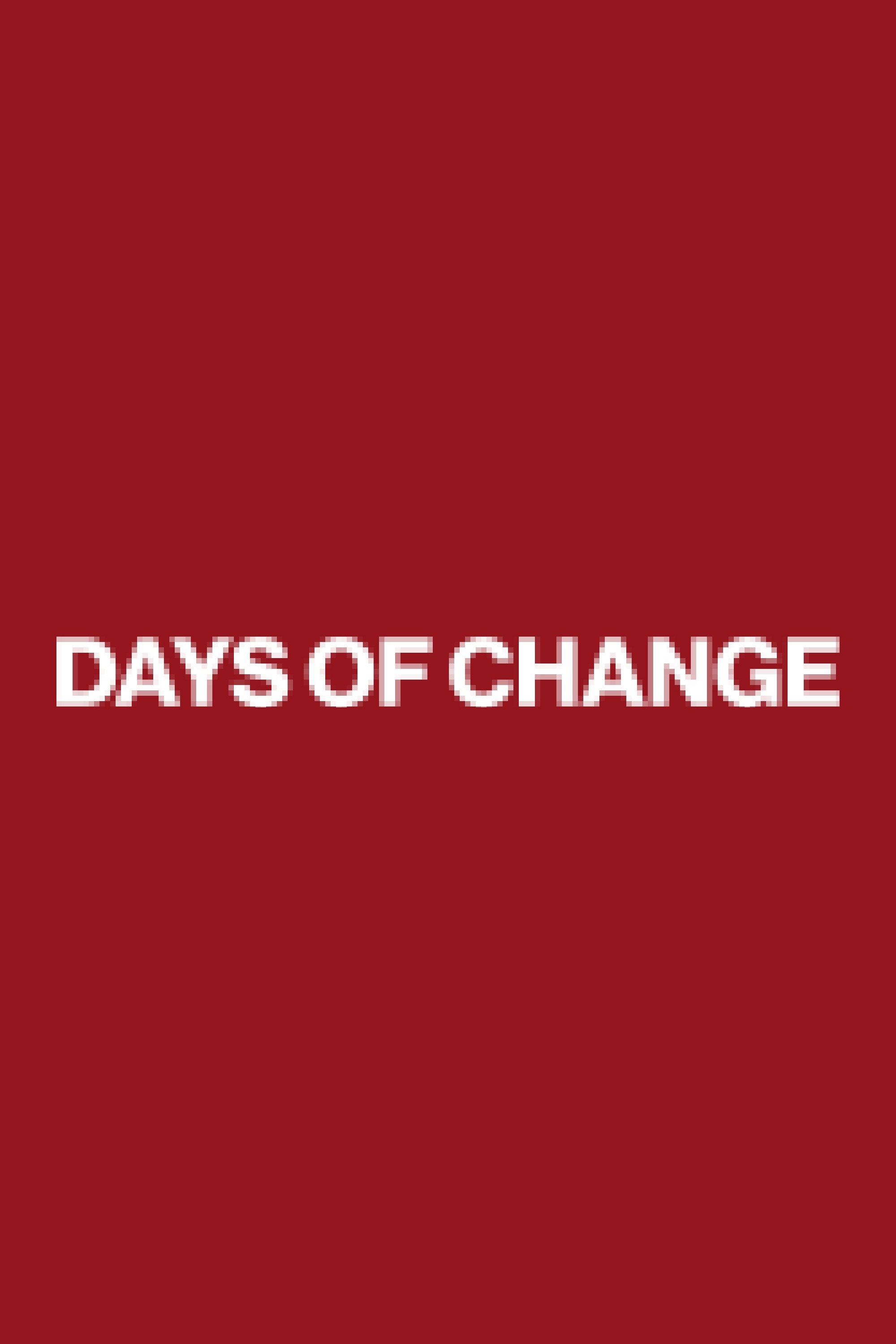 Days of Change