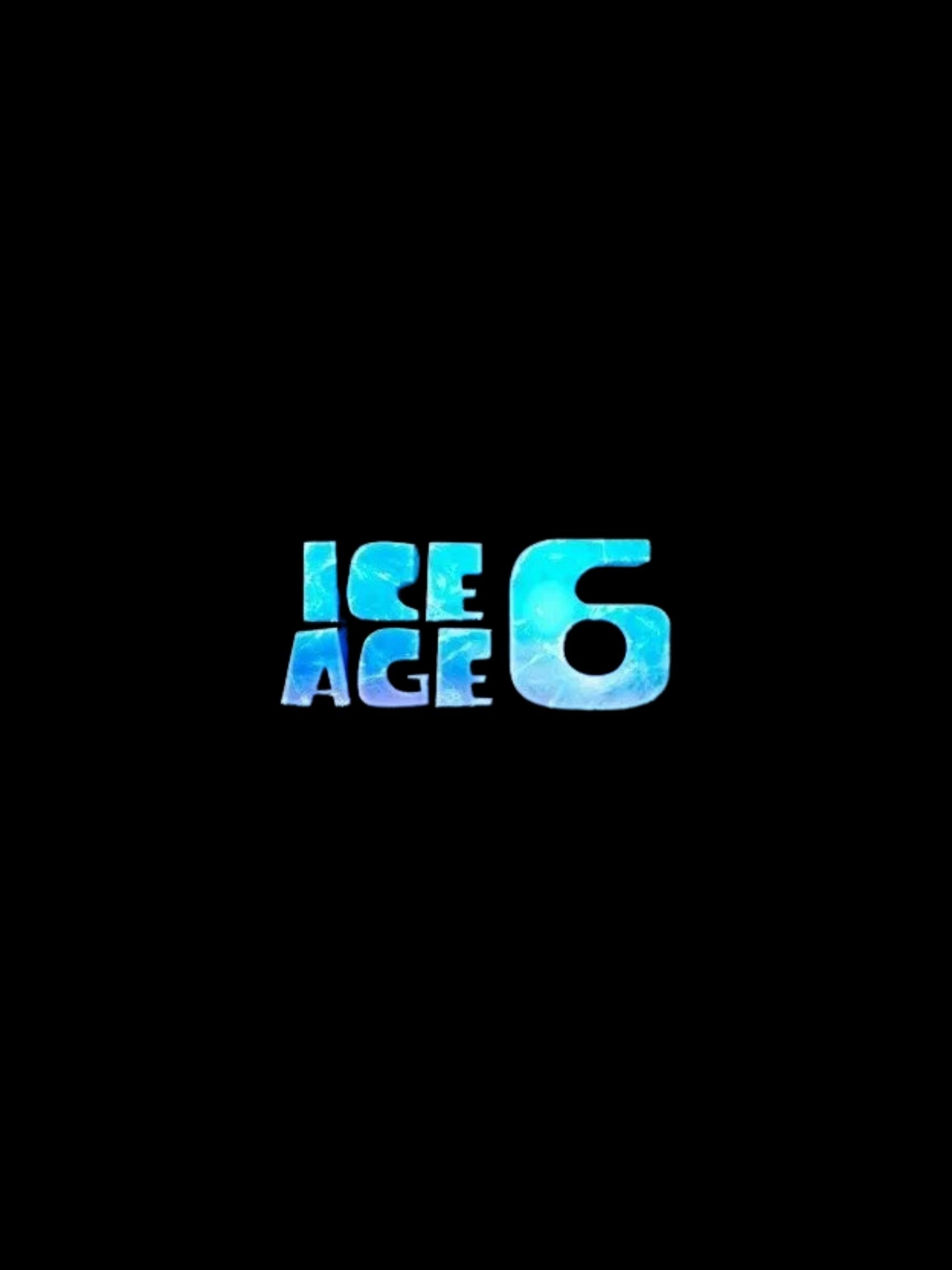 Ice Age 6