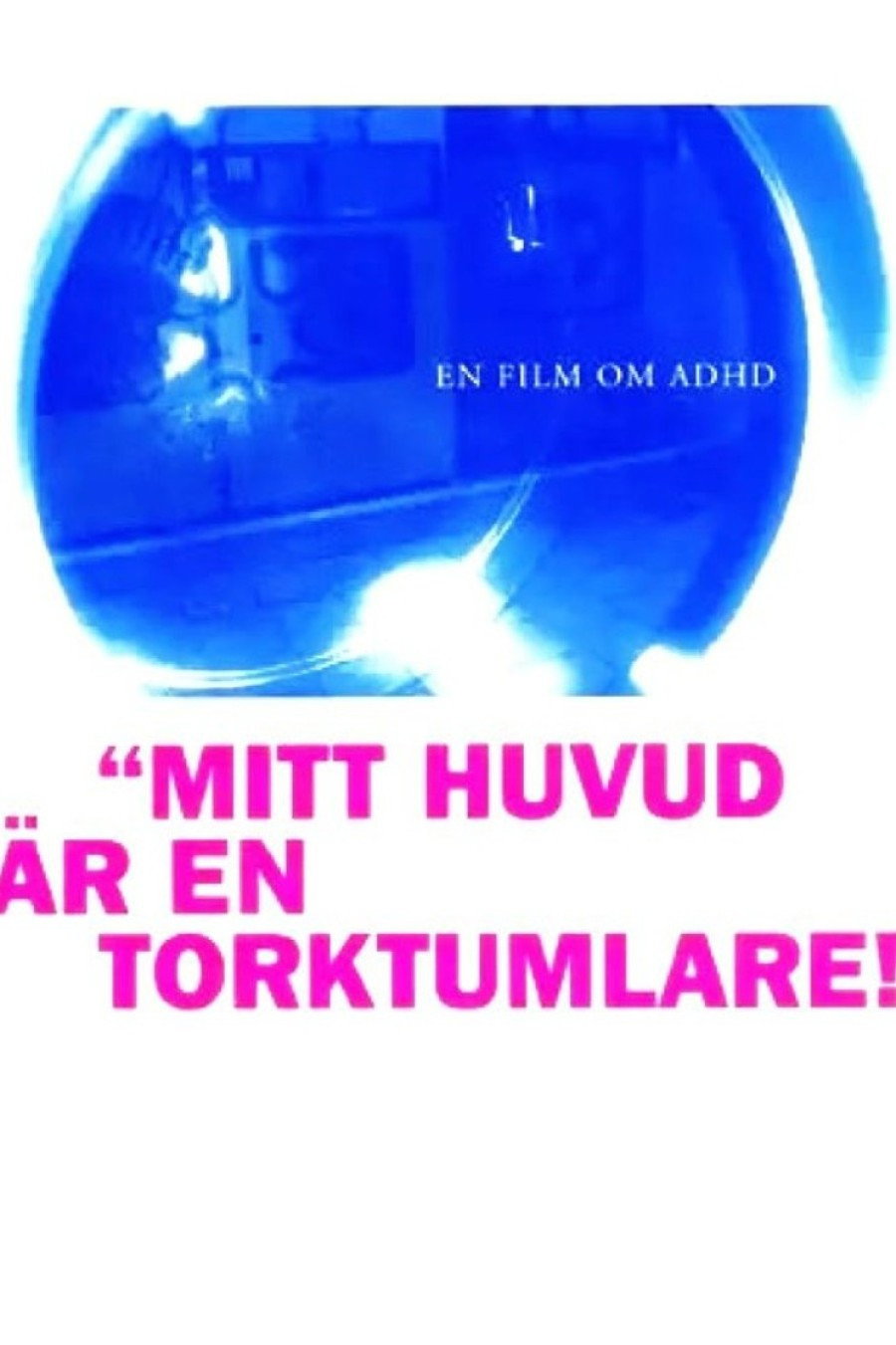 Mitt huvud &auml;r en torktumlare