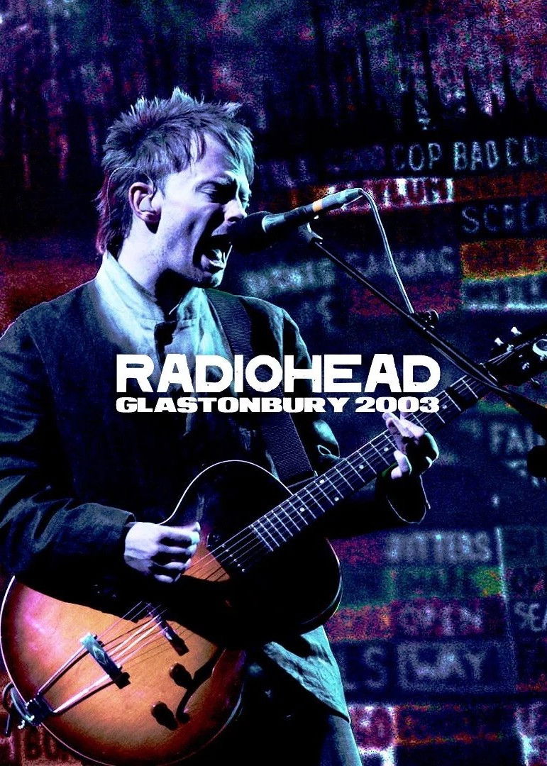 Radiohead: Glastonbury 2003