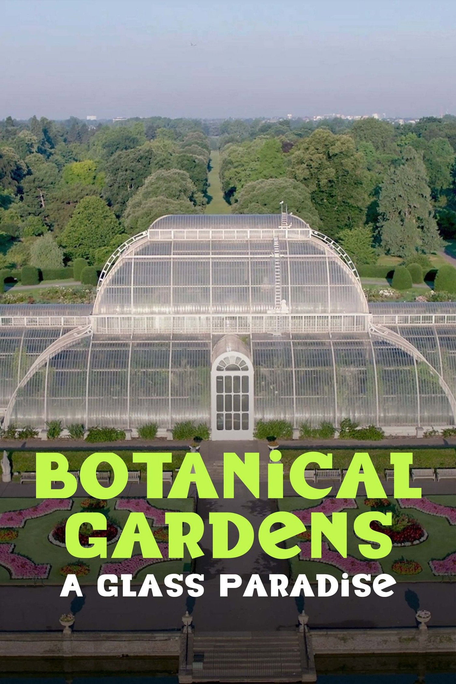 Botanical Gardens A Glass Paradise