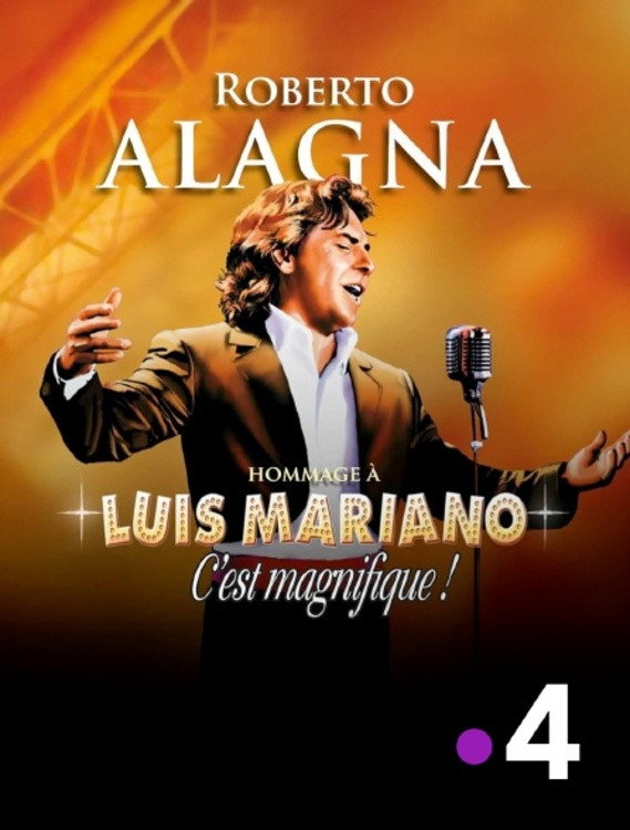 Roberto Alagna : C'est magnifique ! Hommage à Luis Mariano (2025) - Yvan Cassar Credit Poster