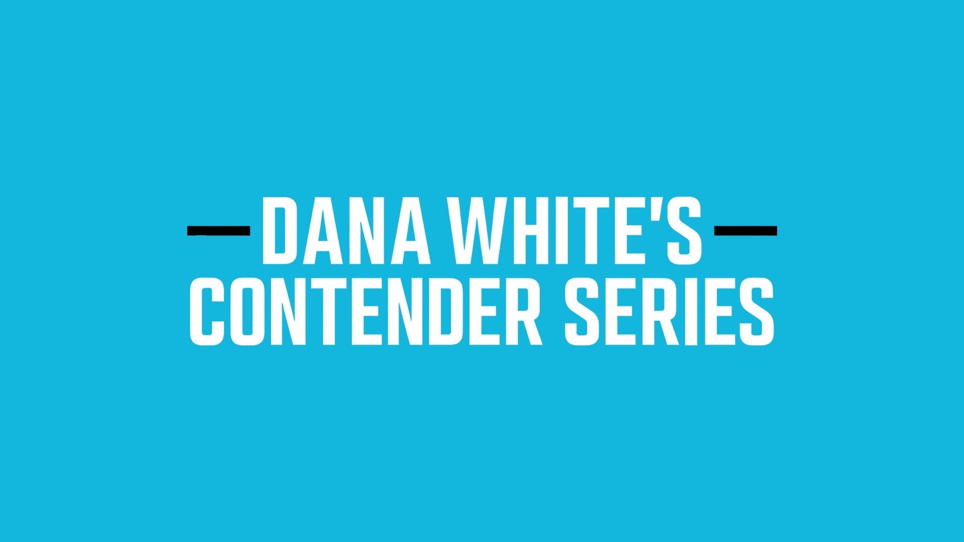 Dana White's Contender Series