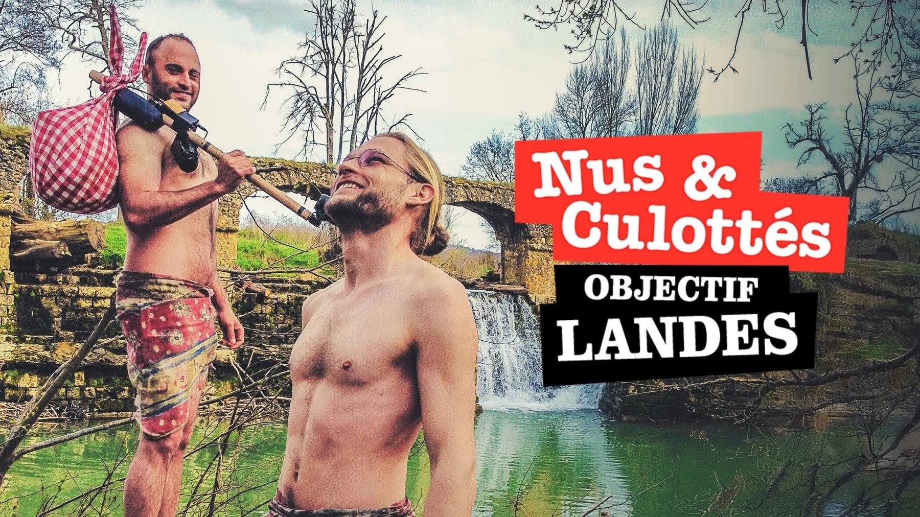 Nus et culottés - Objectif Landes