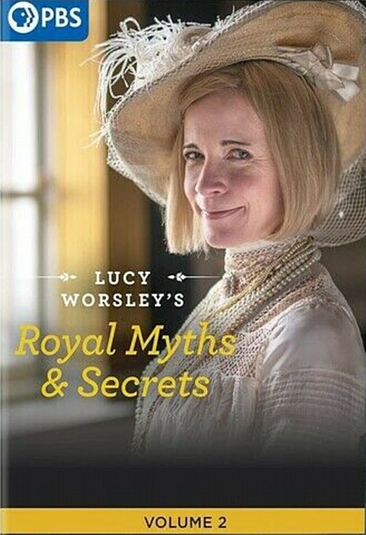 Lucy Worsley's Royal Myths & Secrets - Season 2