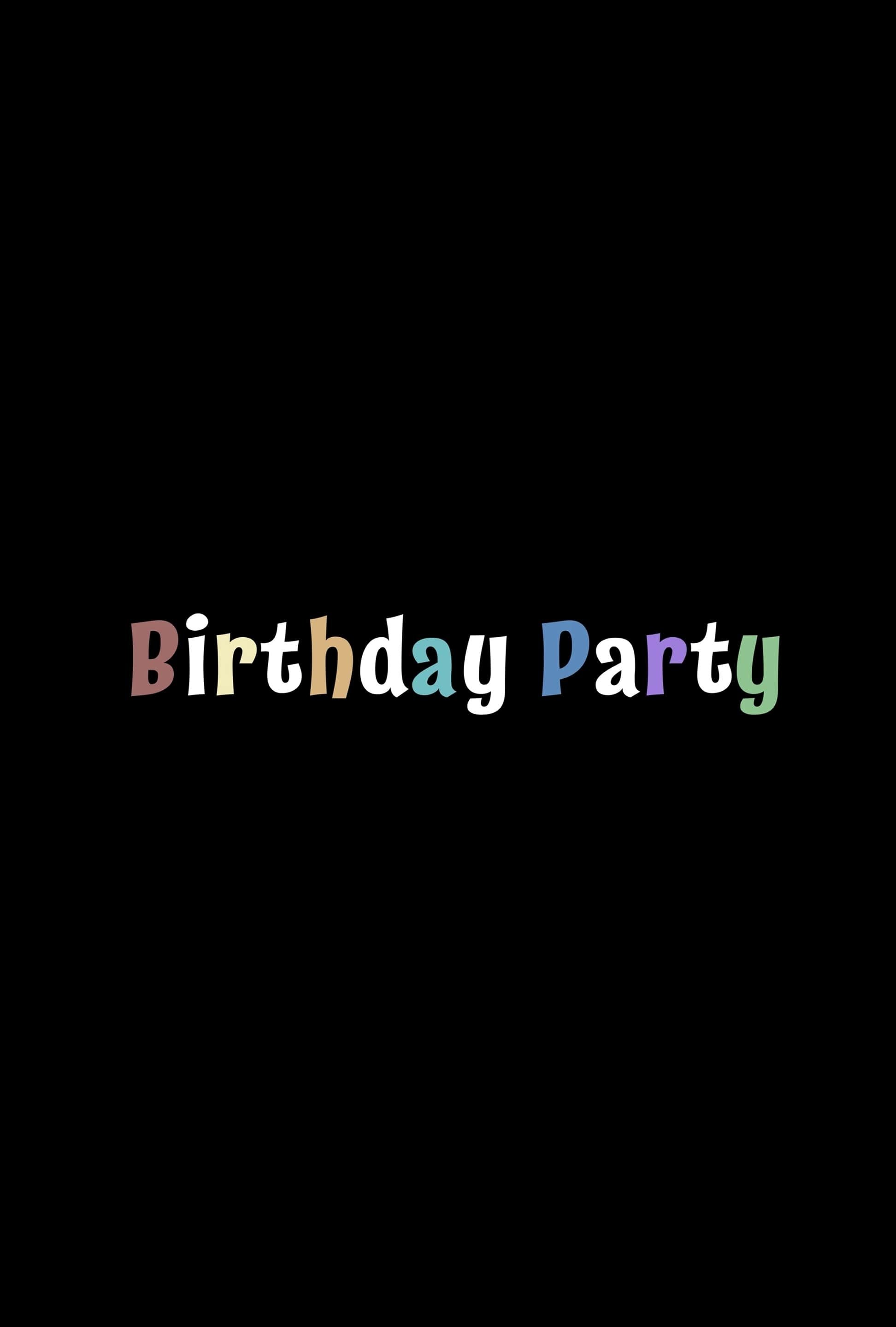 Birthday Party Birthday Party