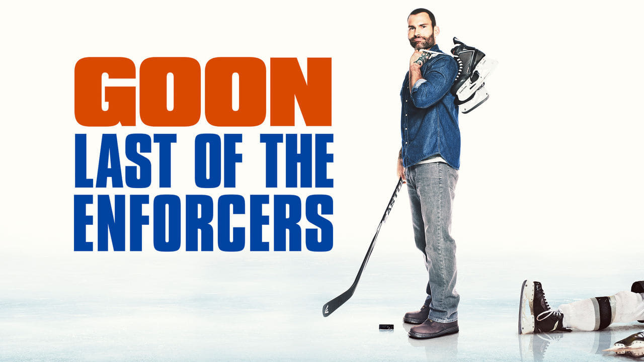 Goon: Last of the Enforcers (2017)