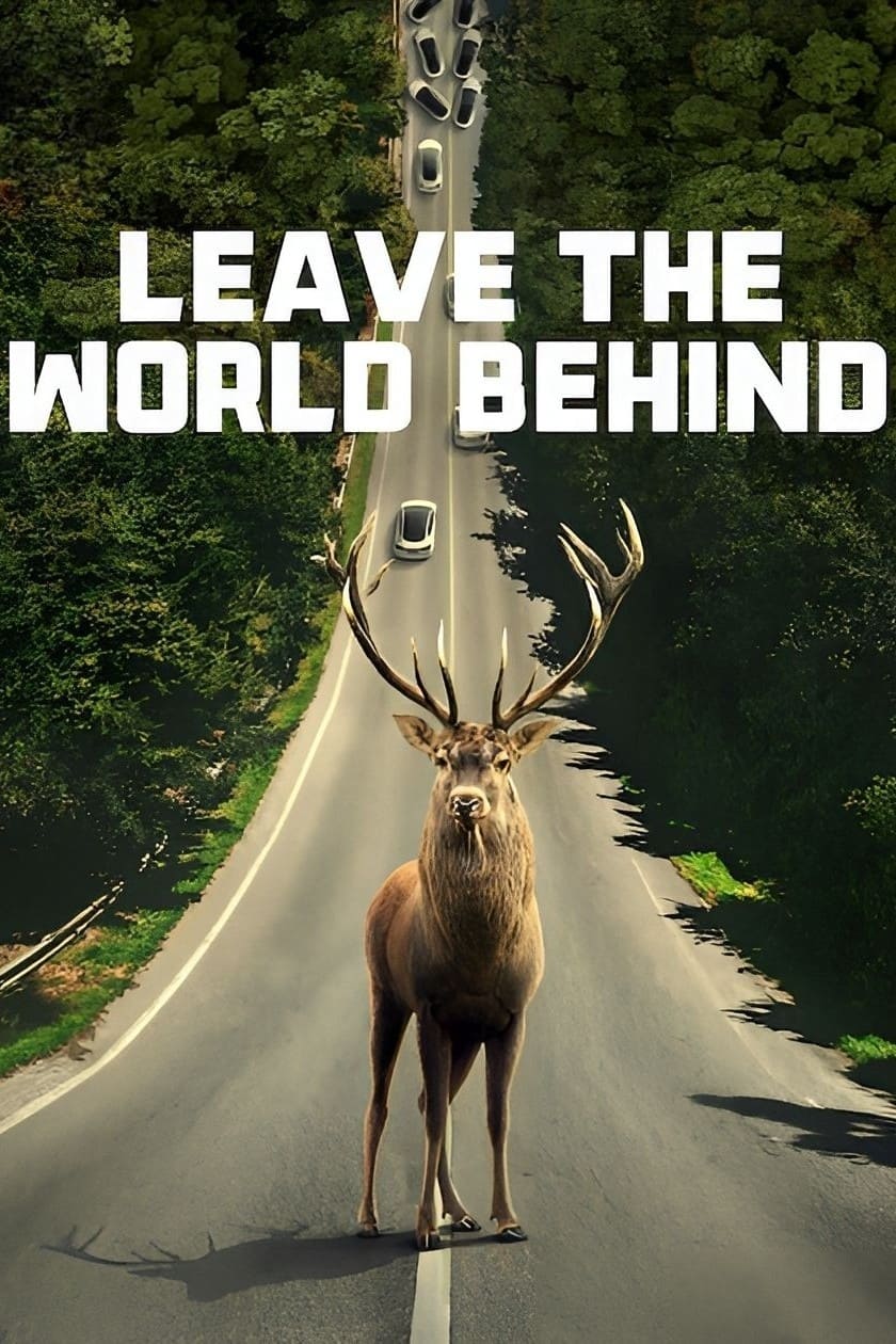 Leave the World Behind (2023) - Posters — The Movie Database (TMDB)