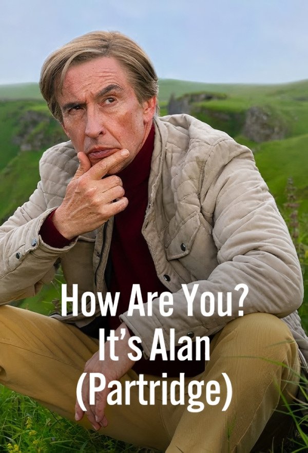 How Are You? It's Alan (Partridge) - Season 1