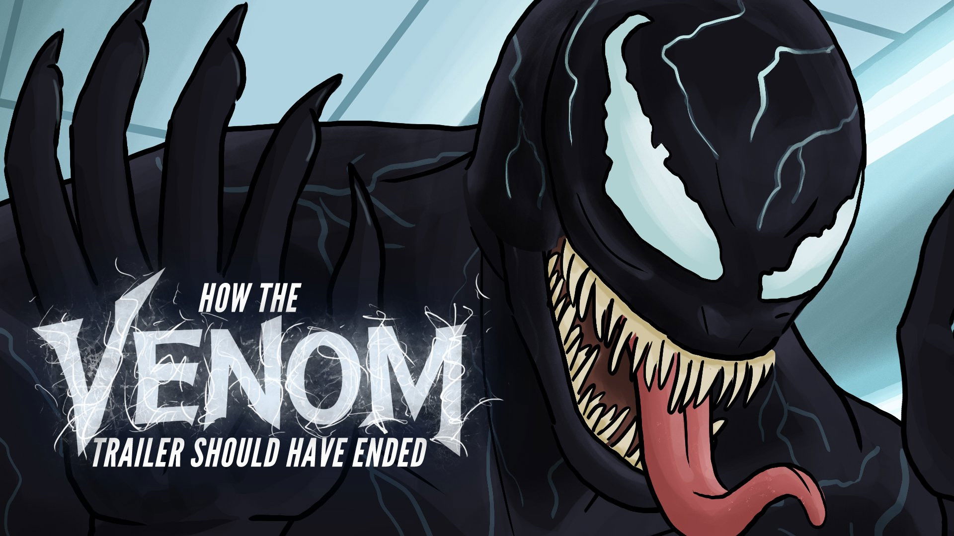 How It Should Have Ended Season 0 :Episode 174  How The Venom Trailer Should Have Ended