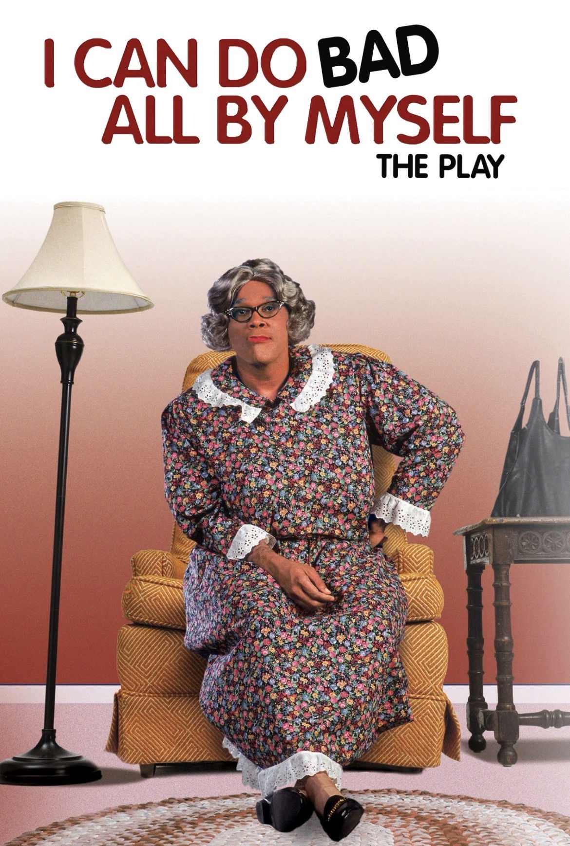 Tyler Perry's I Can Do Bad All By Myself - The Play