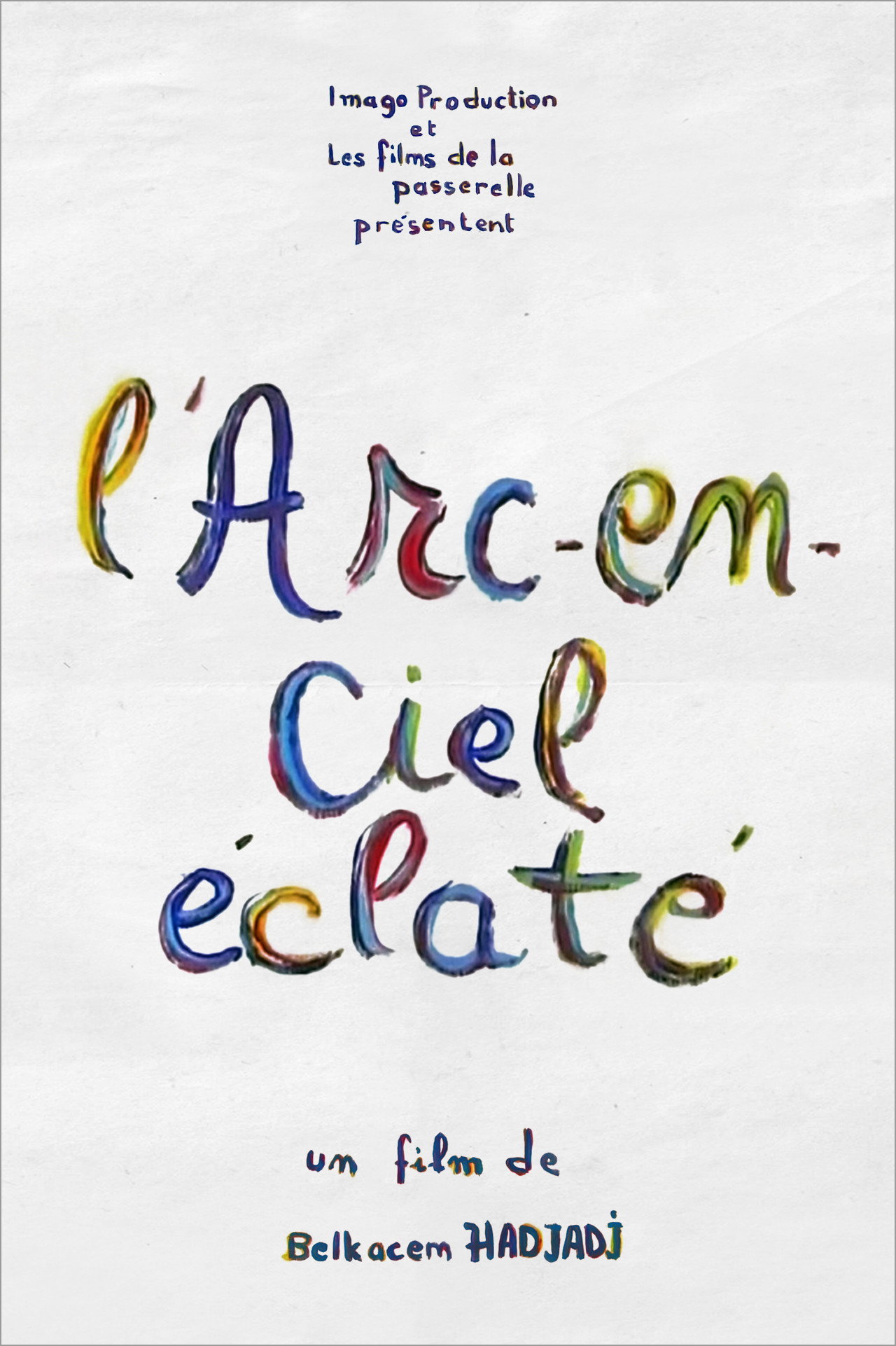 L'Arc-en-ciel &eacute;clat&eacute;