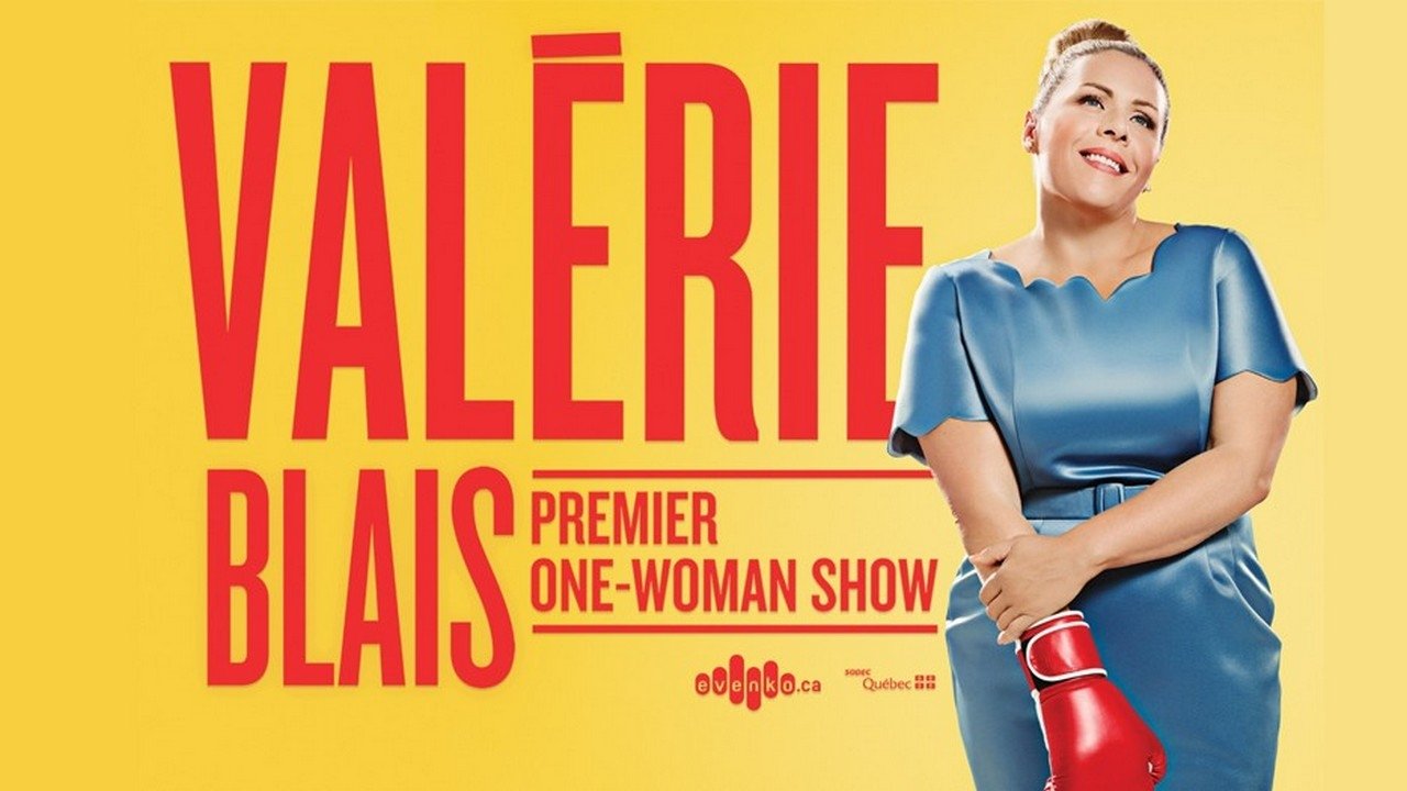 Valérie Blais - Premier one-woman show
