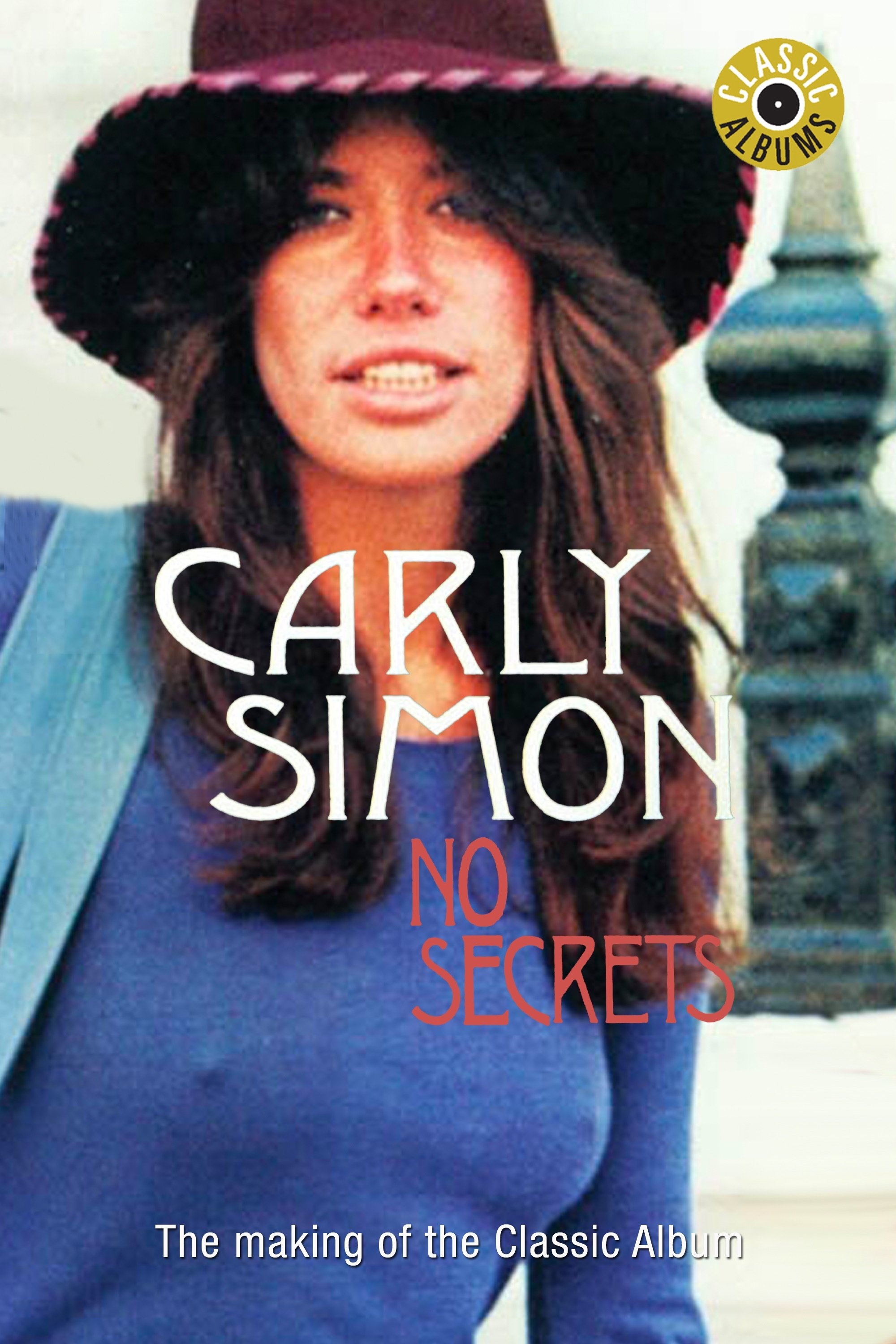 Classic Albums: Carly Simon - No Secrets