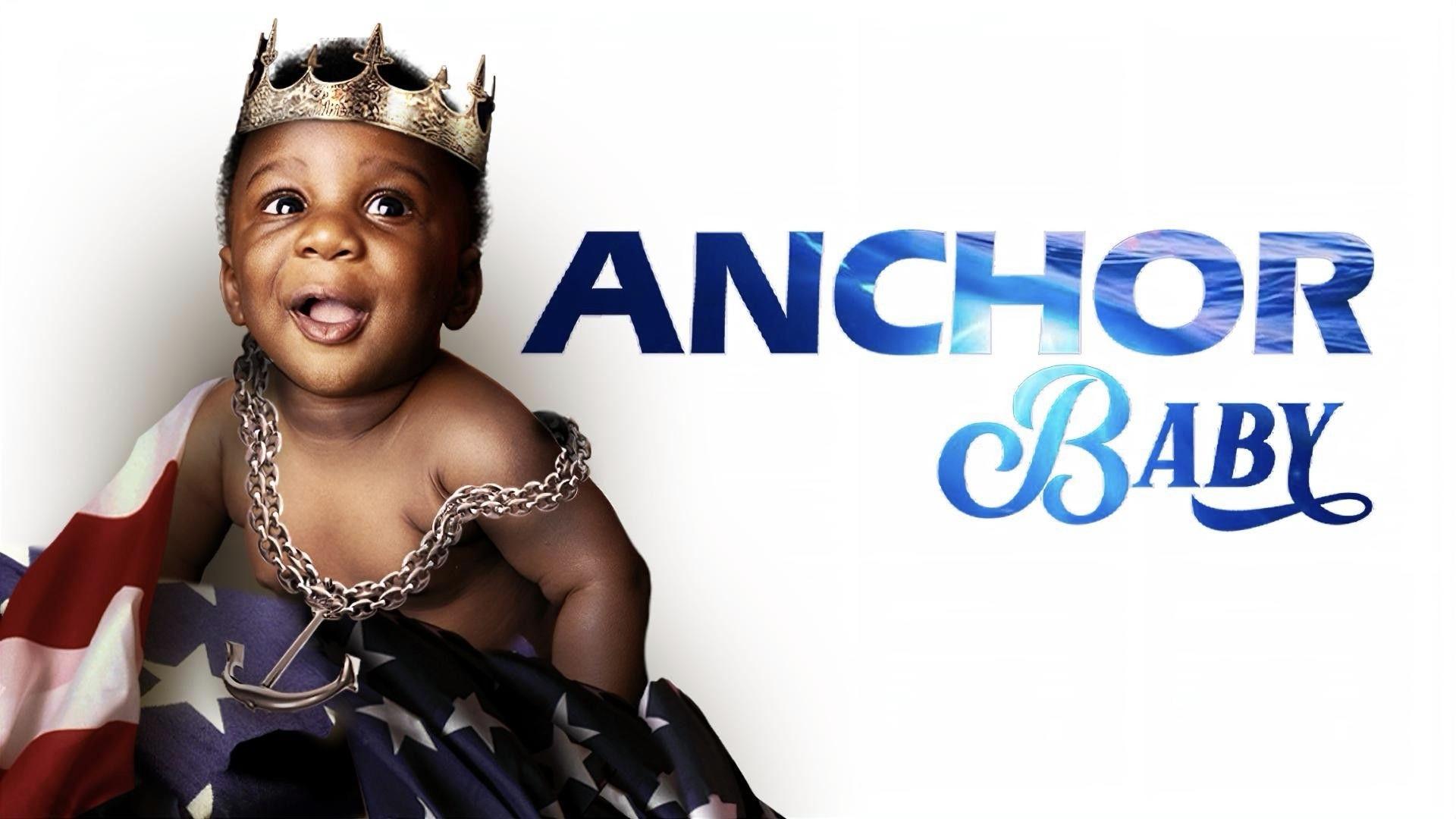 Anchor Baby