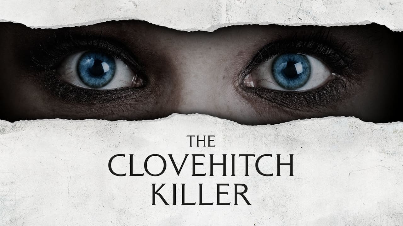 The Clovehitch Killer (2018)