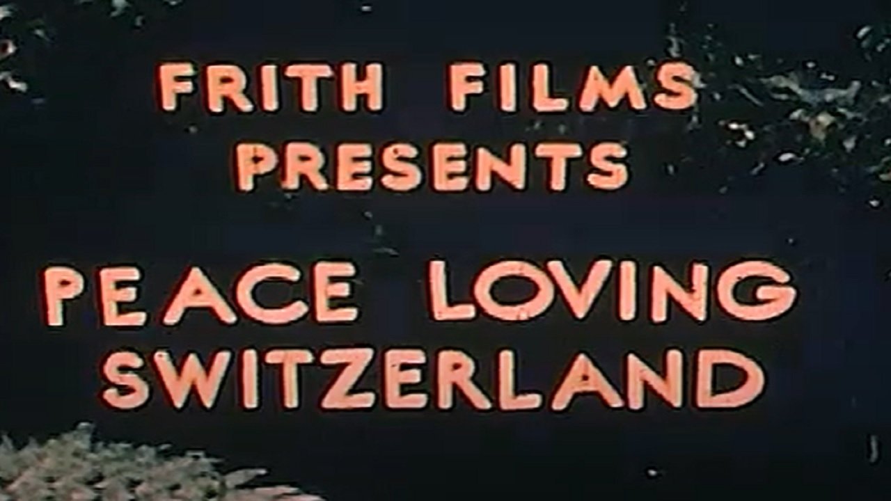 Peace Loving Switzerland (1958)