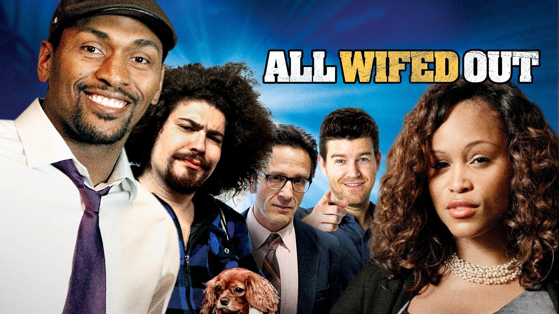 All Wifed Out (2013)