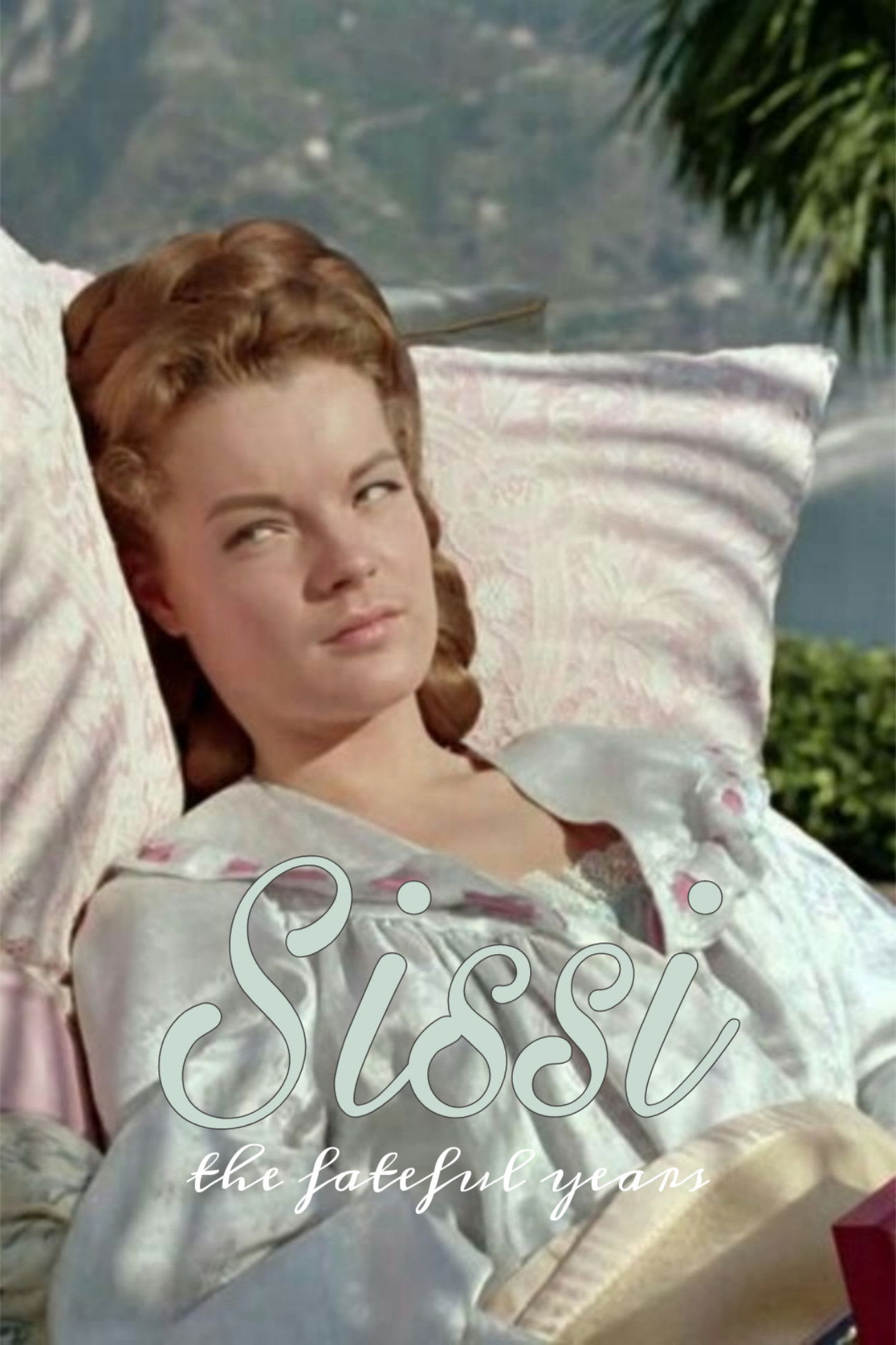 Sissi: The Fateful Years of an Empress