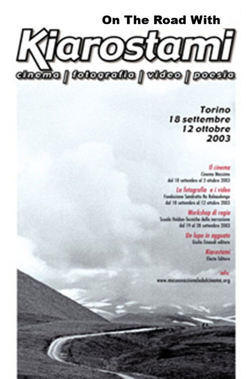 IR - On The Road With Kiarostami (2005) KIAROSTAMI