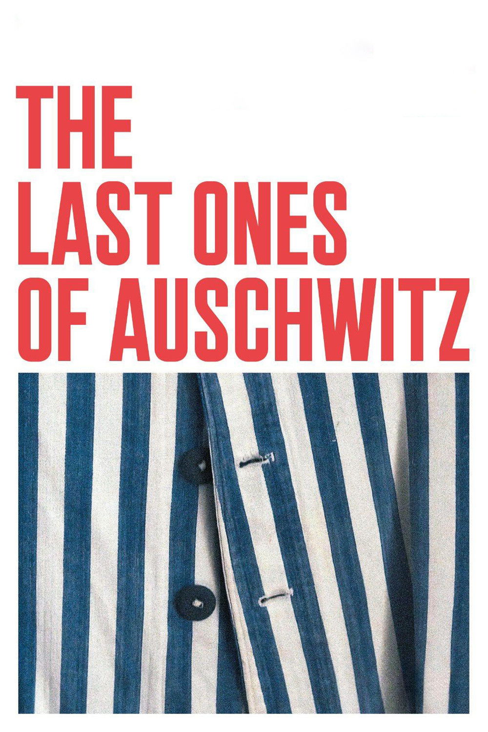 Les Derniers d'Auschwitz