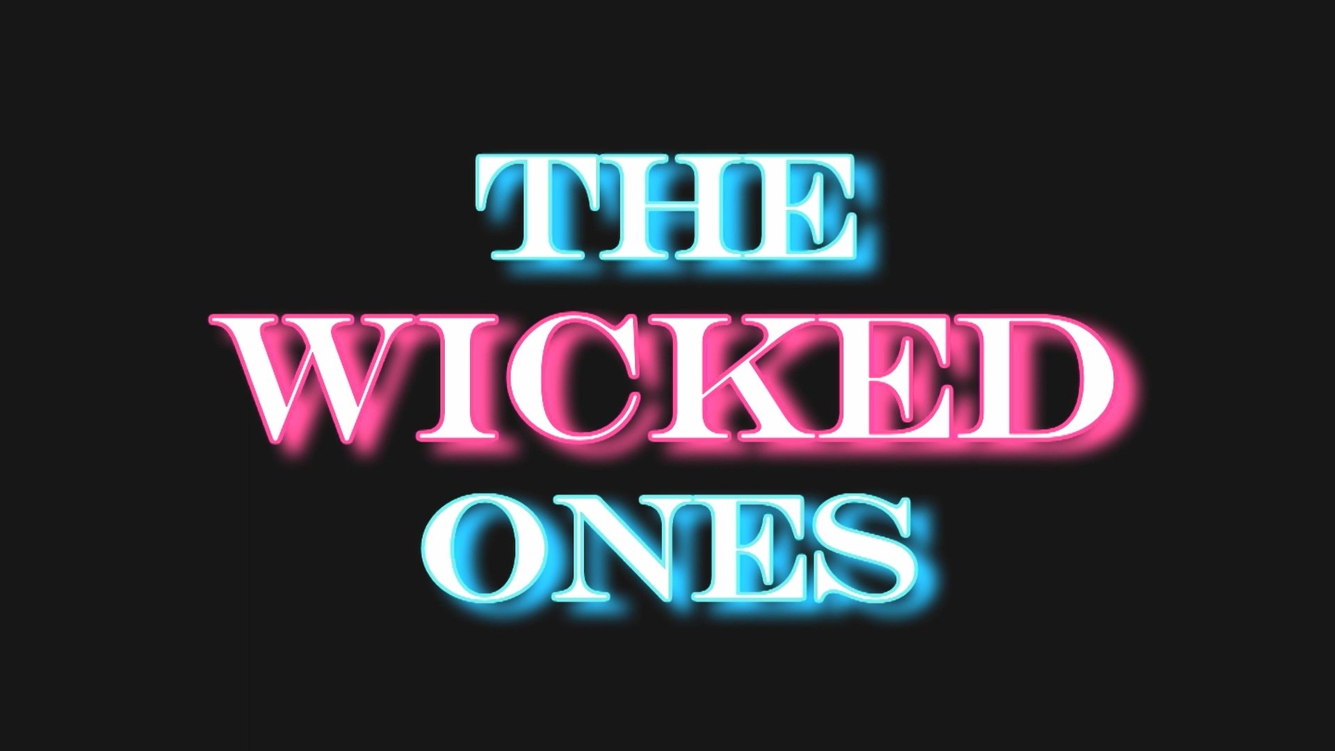 The Wicked Ones