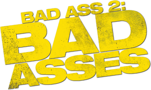 Bad Ass 2: Bad Asses