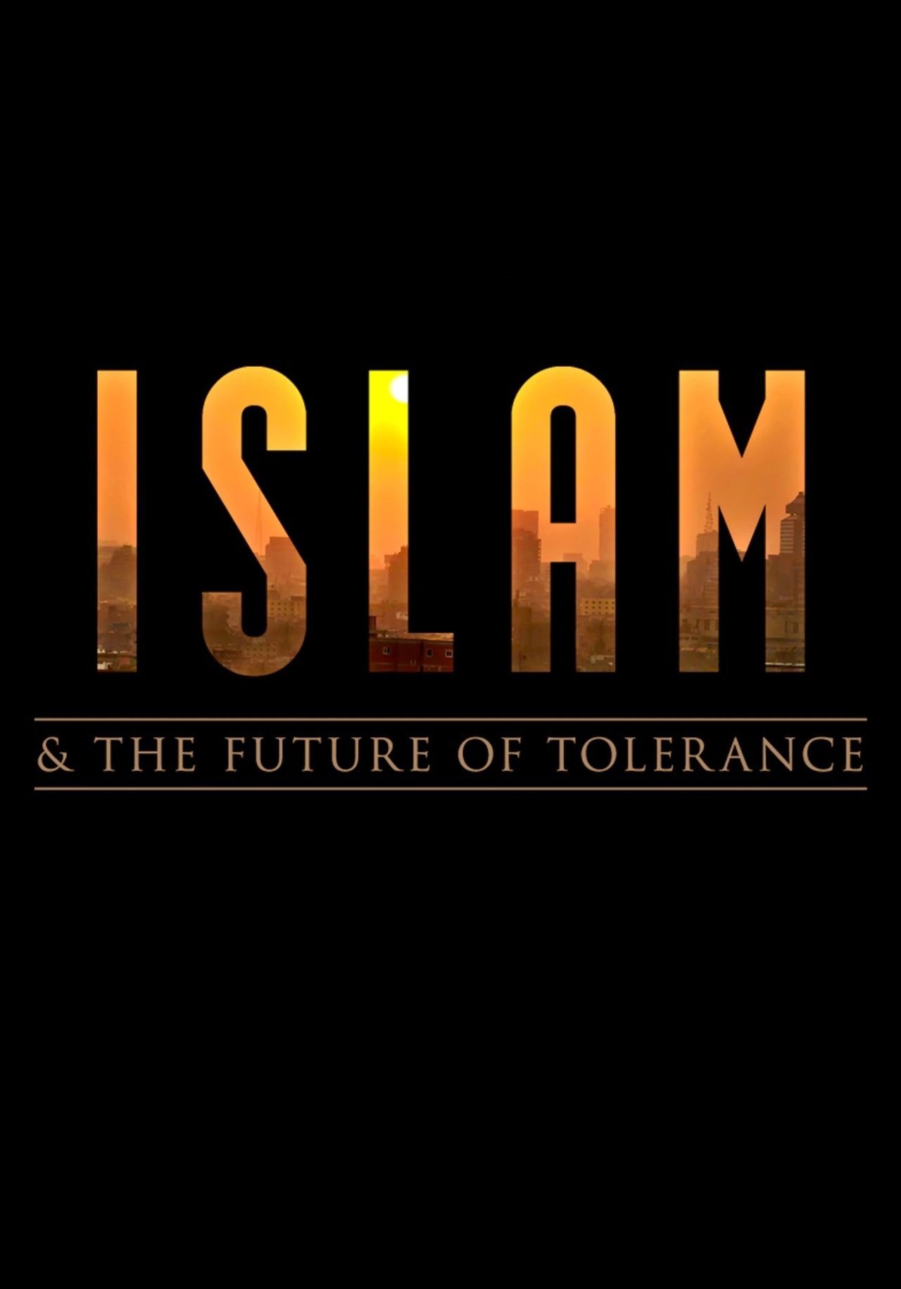 Islam and the Future of Tolerance