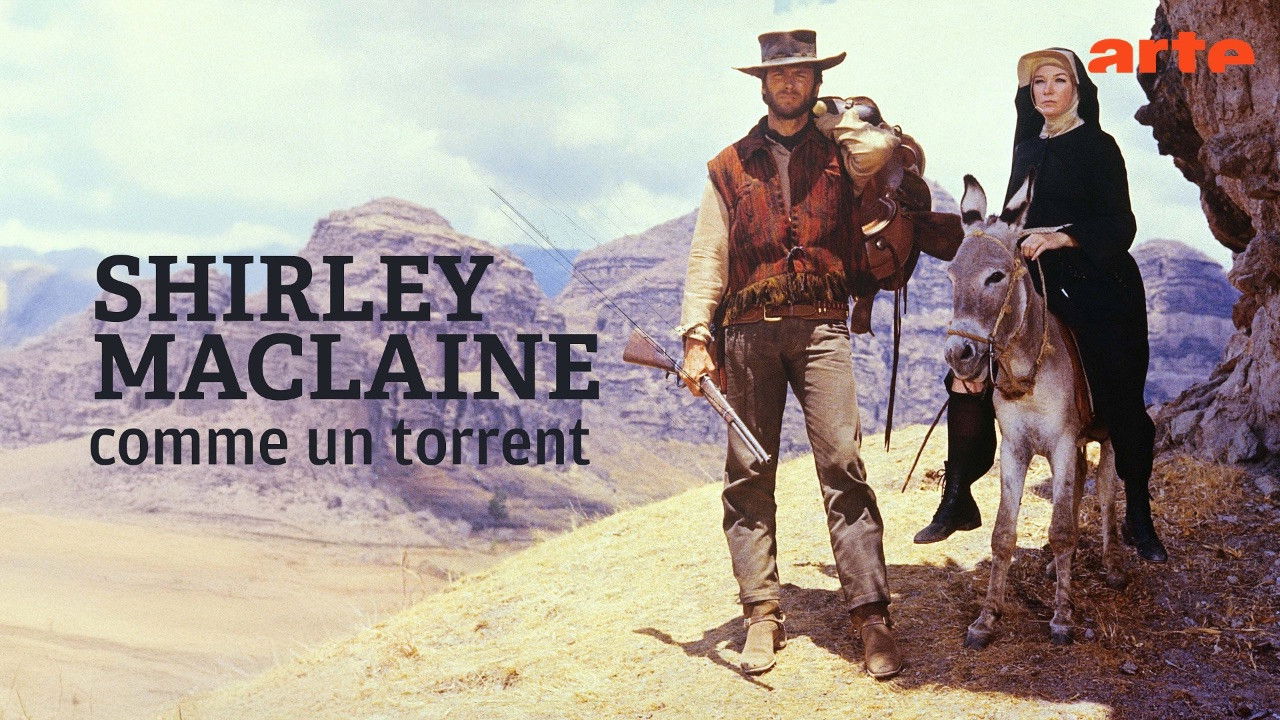 Shirley MacLaine, comme un torrent