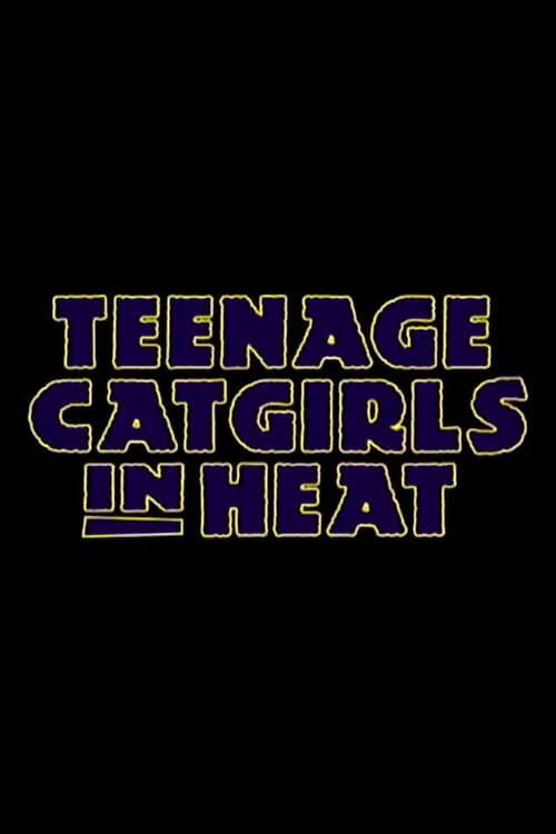 Teenage Catgirls In Heat streaming