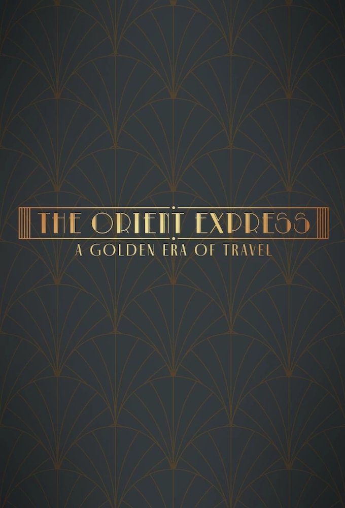 The Orient Express: A Golden Era of Travel