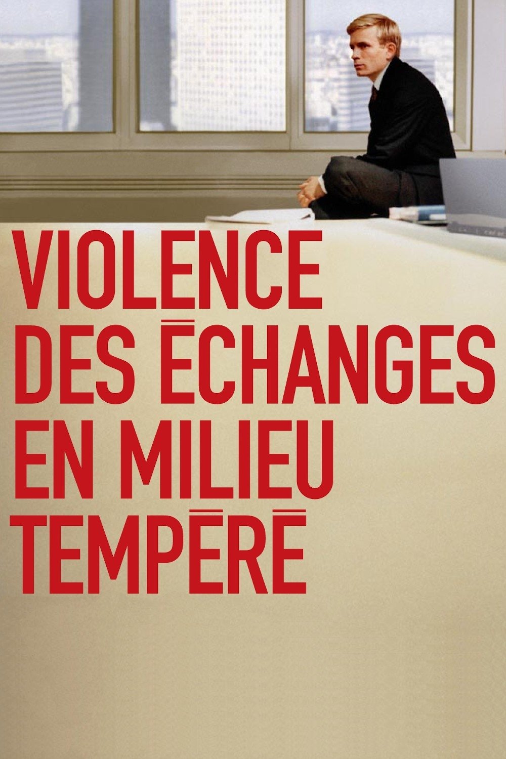 Violence des échanges en milieu tempéré streaming