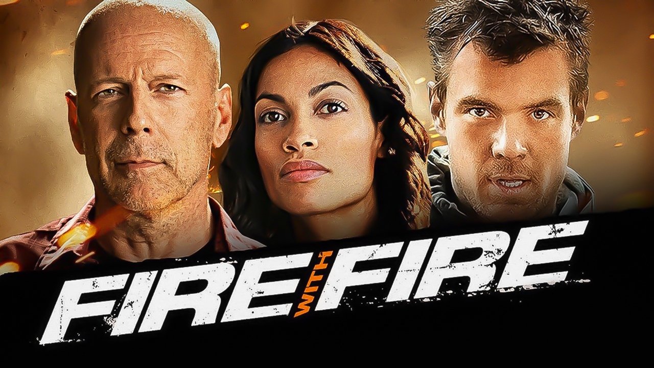 Fire with Fire (2012)