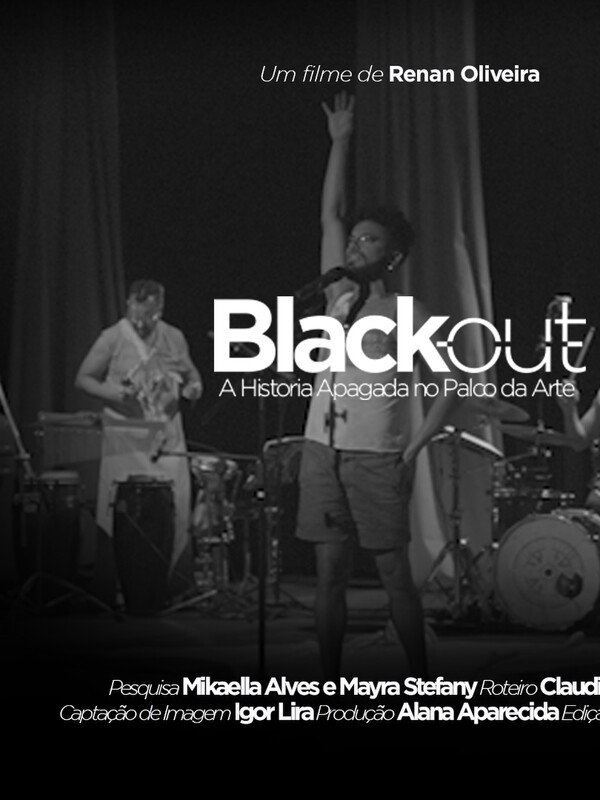 Black Out - A Hist&oacute;ria Apagada no Palco da Arte