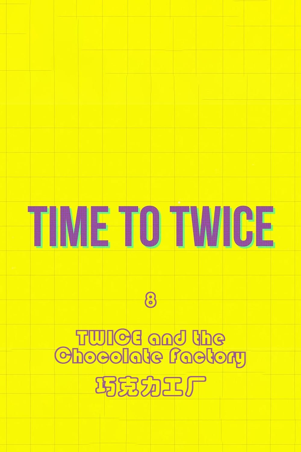 TIME TO TWICE - Season 8