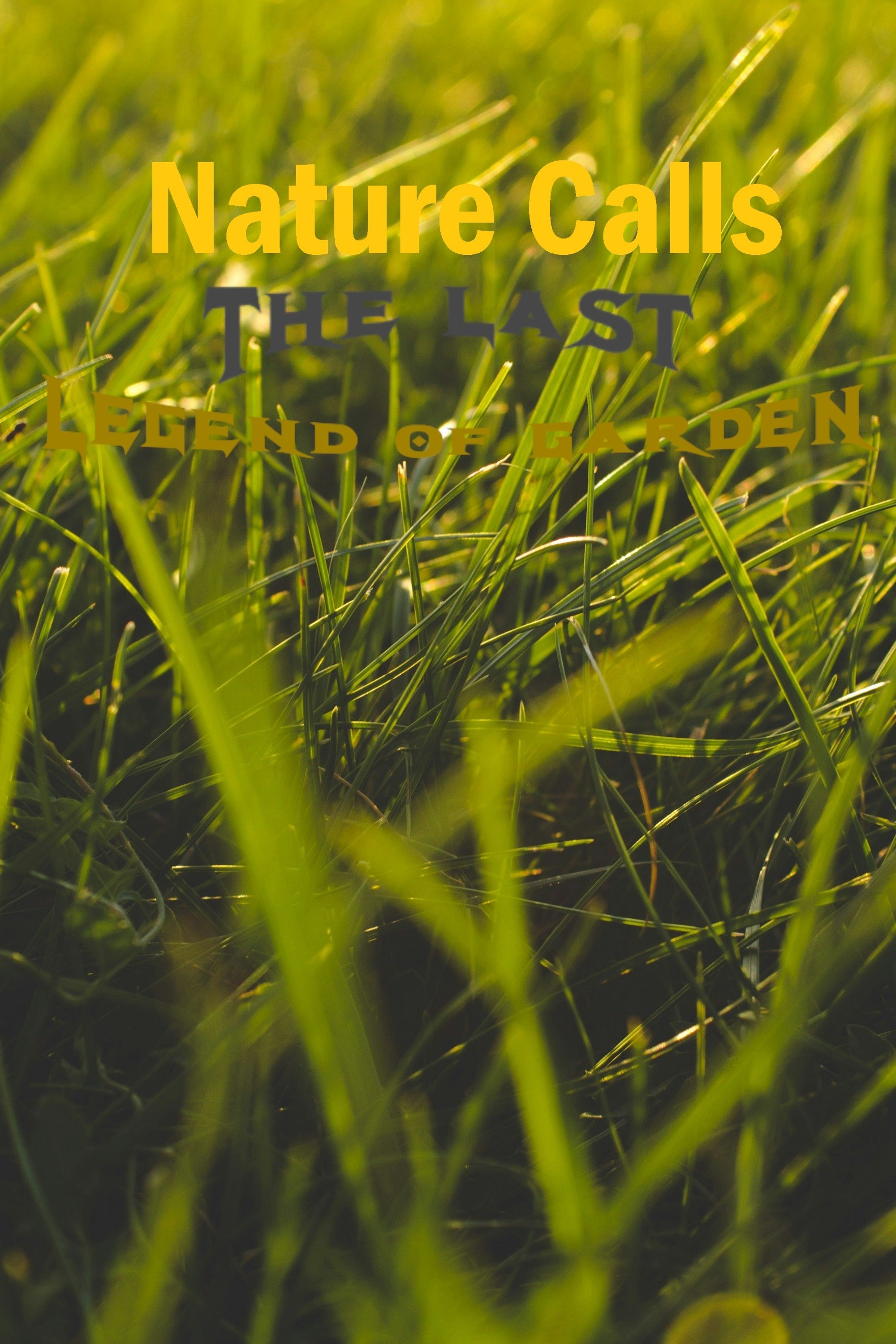The nature calls the last legend of garden
